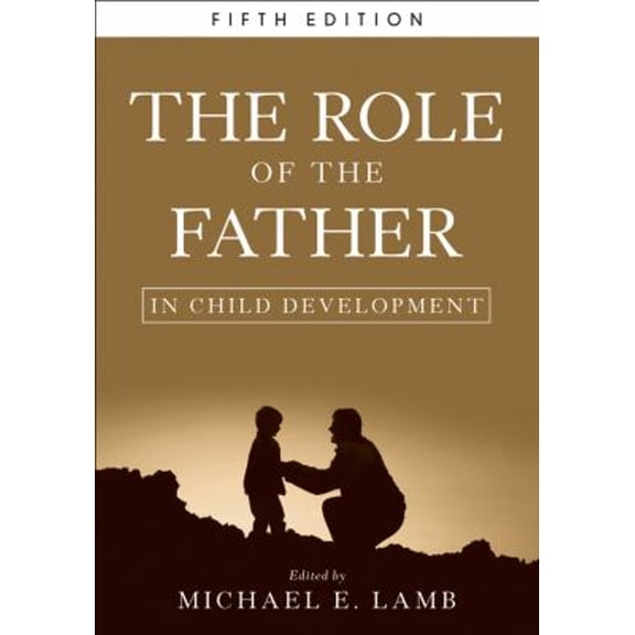 Pre-Owned The Role of the Father in Child Development, 9780470405499, 047040549X, Hardcover, 5 edition