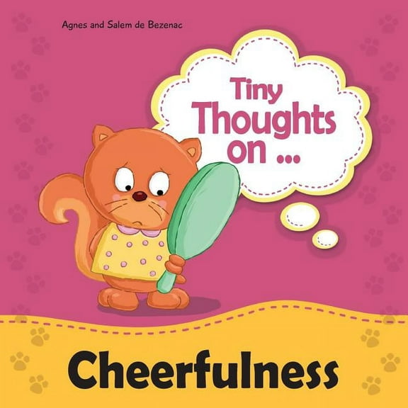Tiny Thoughts Tiny Thoughts on Cheerfulness: Learning to be positive, Book 9, (Paperback)