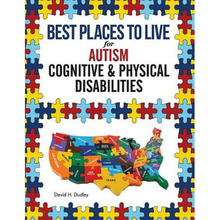 Best Places to Live for Autism : Cognitive and Physical (Best Place To Self Publish)
