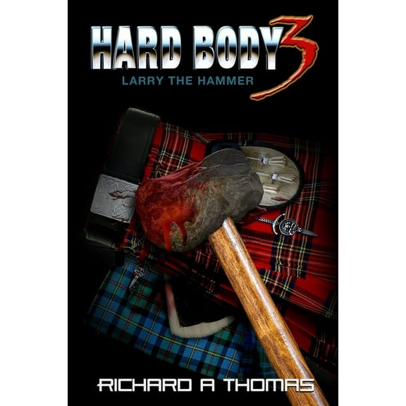 Hard Body 3: Hard Body 3 Larry the Hammer (Paperback)