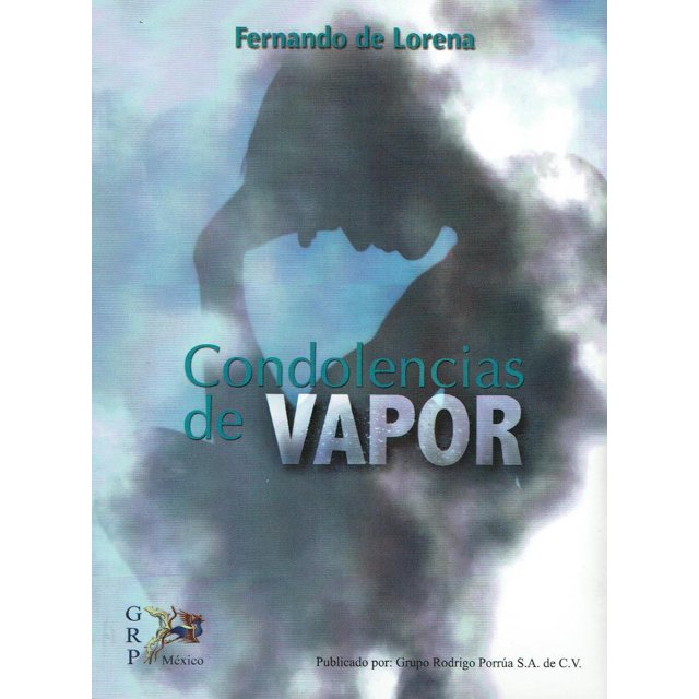CONDOLENCIAS DE VAPOR GRUPO RODRIGO PORRUA EDICIONES FERNANDO DE LORENA