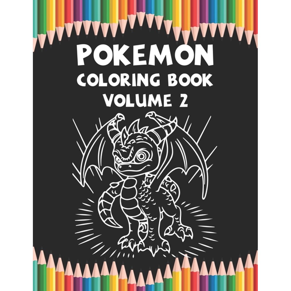 Pokemon Coloring Book Volume 2 : Pokemon Activity Book for Kids, Girls ...