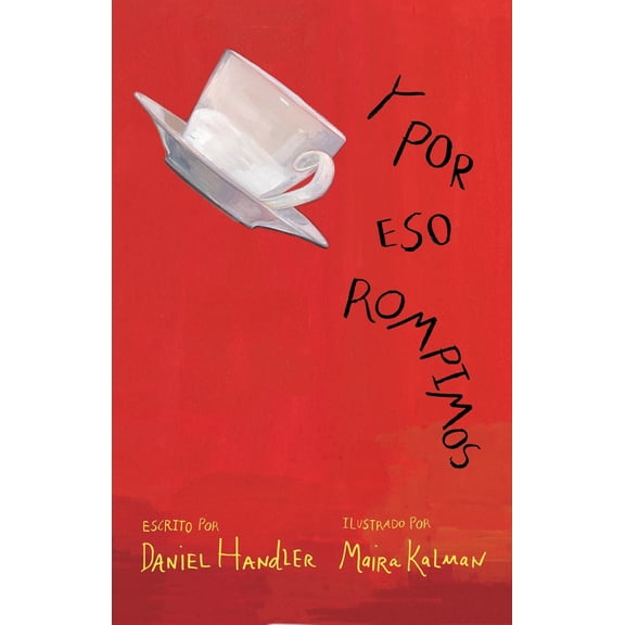 Pre-Owned Y Por Eso Rompimos / Why We Broke Up (Paperback) 6071124565 9786071124562