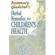 Herbal Remedies for Children's Health (Paperback)