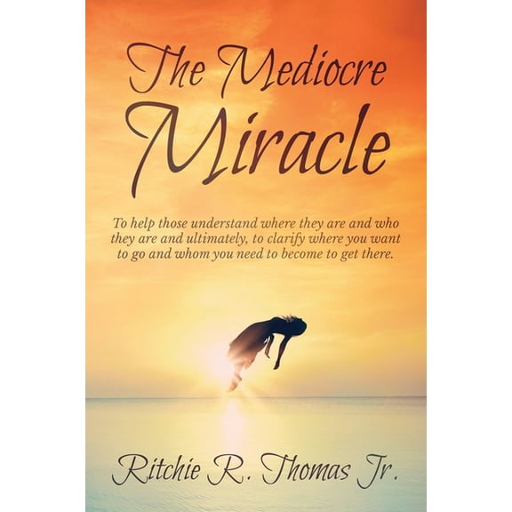 1 The Mediocre Miracle, (Paperback)