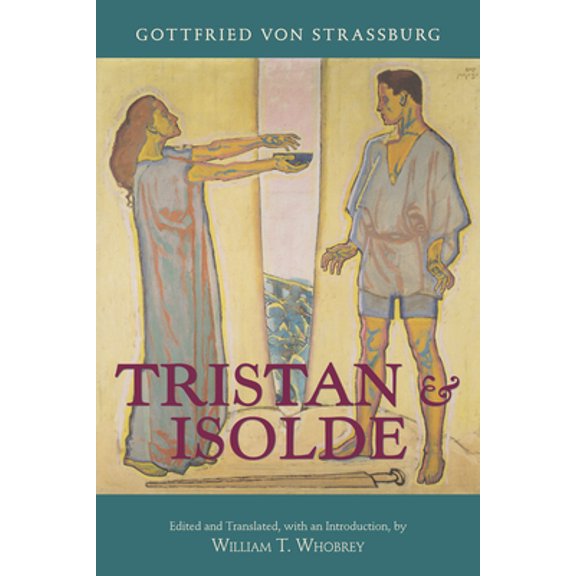 Pre-Owned Tristan and Isolde: with Ulrich von Trheims Continuation (Paperback) 1624669069 9781624669064