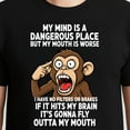 thumbnail image 3 of My Mind Is A Dangerous Place But My Mouth Is Worse T-Shirt – Humor & Wit Theme – Unisex Casual Wear, 3 of 6