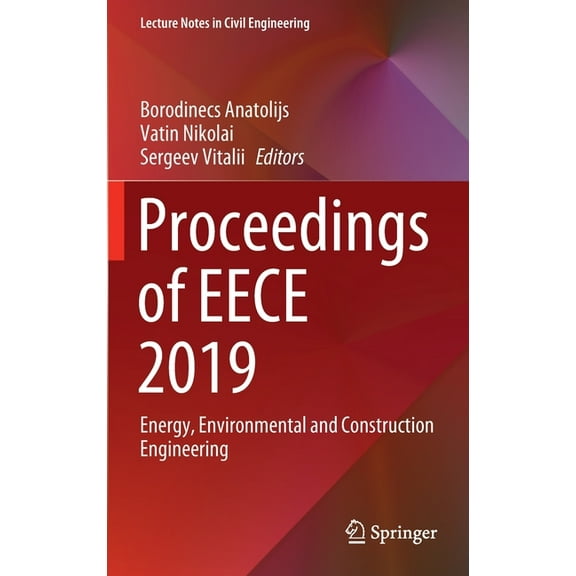 Lecture Notes in Civil Engineering Proceedings of Eece 2019: Energy, Environmental and Construction Engineering, Book 70, (Hardcover)