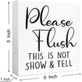 thumbnail image 2 of Zomyto 5"x5" Funny Bathroom Wood Sign Please Flush This is Not Show and Tell Wood Block Sign, 2 of 6