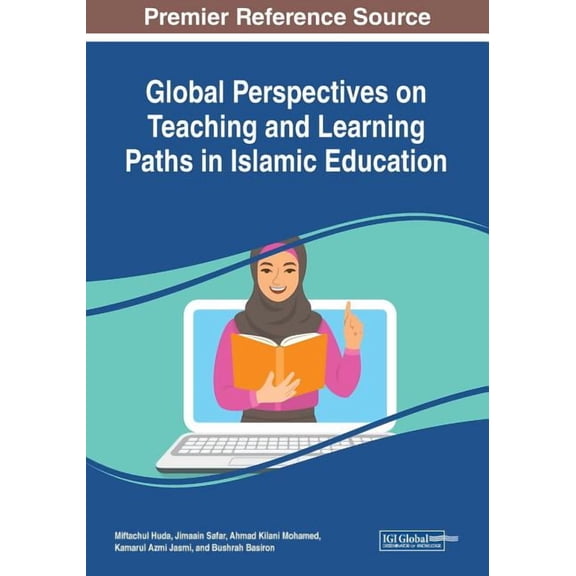 Global Perspectives on Teaching and Learning Paths in Islamic Education, (Paperback)