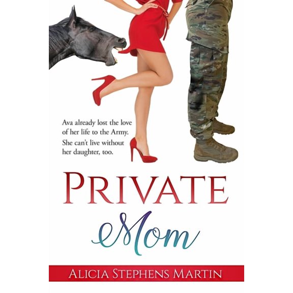 Private Mom (Paperback) by Alicia Stephens Martin