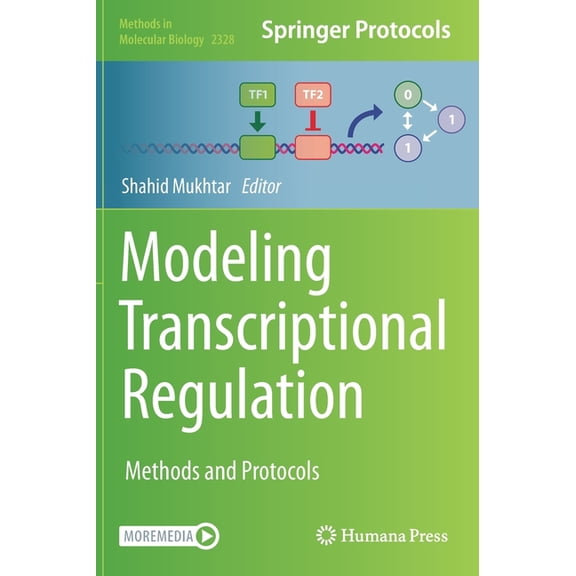 Methods in Molecular Biology Modeling Transcriptional Regulation: Methods and Protocols, Book 2328, (Hardcover)