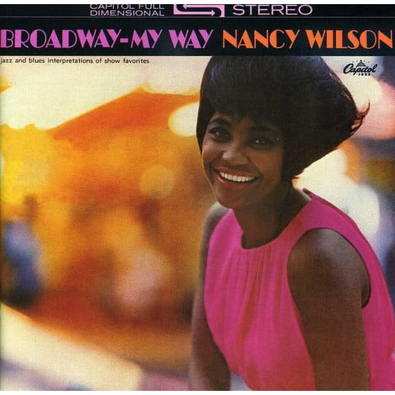 Nancy Wilson - Broadway My Way - Music & Performance - CD