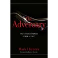 thumbnail image 2 of The Adversary: The Christian Versus Demon Activity, 2 of 2