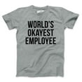 thumbnail image 2 of Mens Worlds Okayest Employee T Shirt Funny Sarcastic Office Manager Tee (Heather Grey) - 4XL, 2 of 3