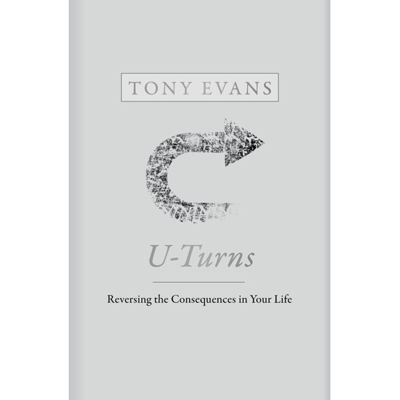 Pre-Owned U-Turns: Reversing the Consequences in Your Life (Hardcover) 1462790615 9781462790616