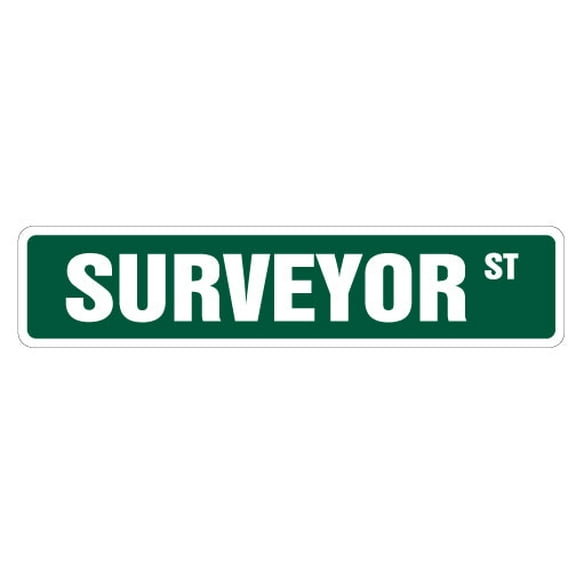 SURVEYOR Street Sign surveyors land survey cartographers photogrammetrists | Indoor/Outdoor |  36" Wide