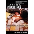 thumbnail image 1 of Pre-Owned Taxing Ourselves: A Citizen's Guide to the Debate Over Taxes (Paperback) 0262693631 9780262693639, 1 of 1