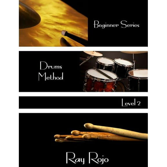 Beginner Series: Drums Method: Beginner Series: Drums Method - Level II (Paperback)