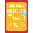 thumbnail image 1 of Pre-Owned The Little Book of Big Excuses: More Strategies and Techniques for Faking It (Paperback) 1573243132 9781573243131, 1 of 2