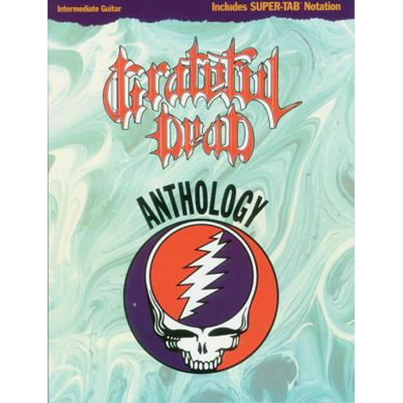 Pre-Owned Grateful Dead Anthology: Intermediate Guitar/Tab (Unknown) 0769205291 9780769205298