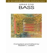 G. Schirmer Opera Anthology Arias for Bass: G. Schirmer Opera Anthology, (Paperback)