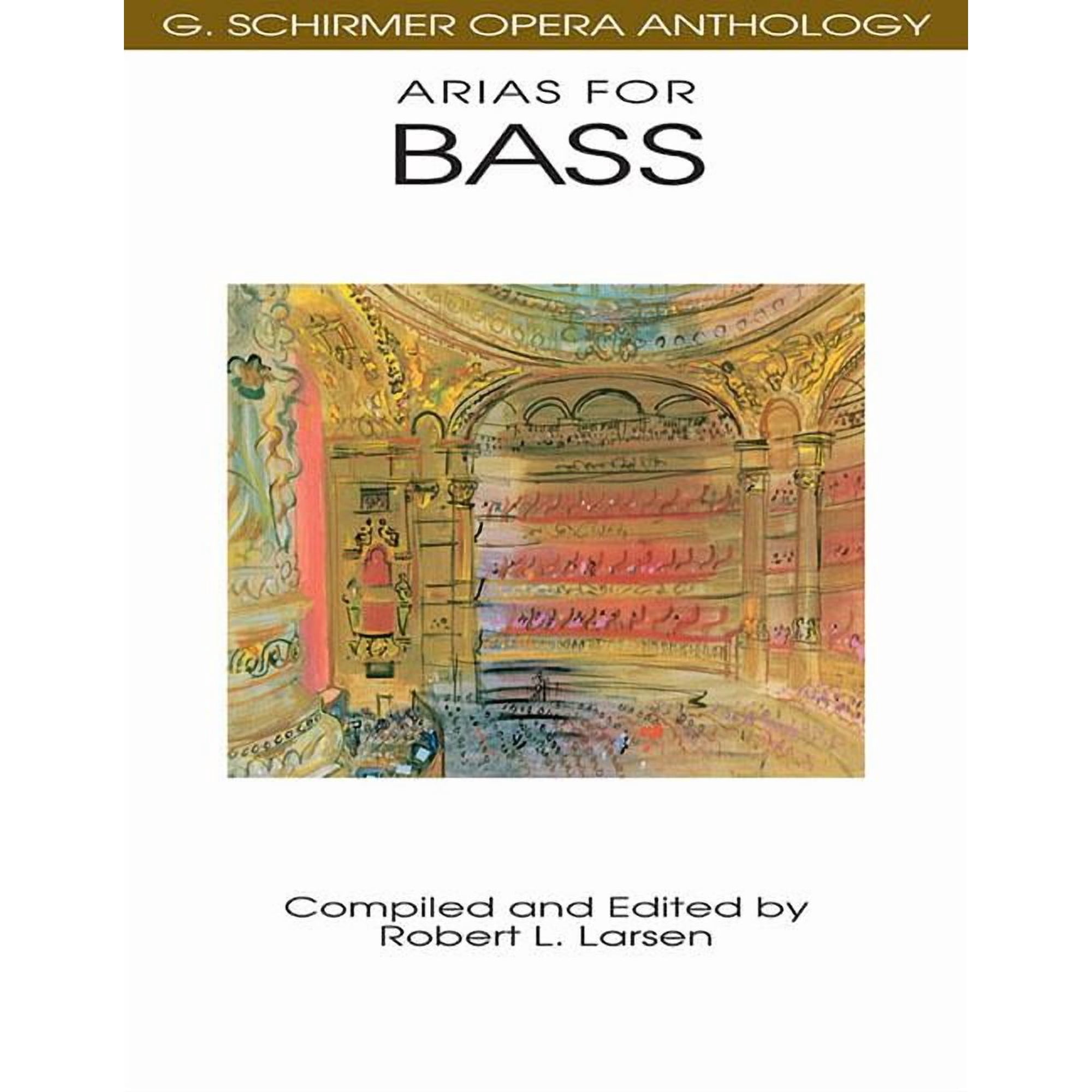 G. Schirmer Opera Anthology Arias for Bass: G. Schirmer Opera Anthology, (Paperback)