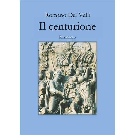 Il Centurione _ Versione Epub - eBook (Best Epub Ebook Reader)