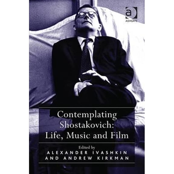 Pre-Owned Contemplating Shostakovich: Life, Music and Film, (Hardcover)