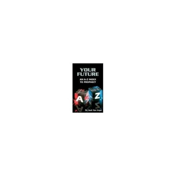 Pre-Owned Your Future: An A-Z Index to Prophecy (Paperback) 0934803684 9780934803687