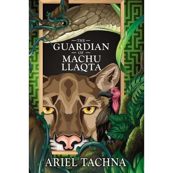 The Guardian of Machu Llaqta, (Paperback)