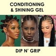 thumbnail image 6 of Dip n Grip Argan and Coconut Oil Shining & Conditioning Gel Frizz Control Unisex All Hair Types 6oz, 6 of 7