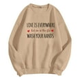 thumbnail image 5 of Women's Sweatshirts 2025 Love Is Everywhere But So Is The Flu Wash Your Hands Sweatshirt Pullover Sweatshirt for Women, 5 of 6
