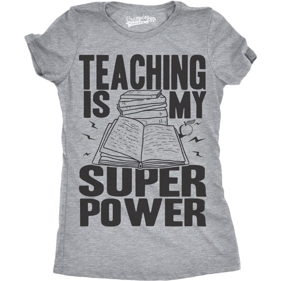Womens Teaching Is My Superpower Funny Teacher Superhero Nerd T shirt (Grey) - S