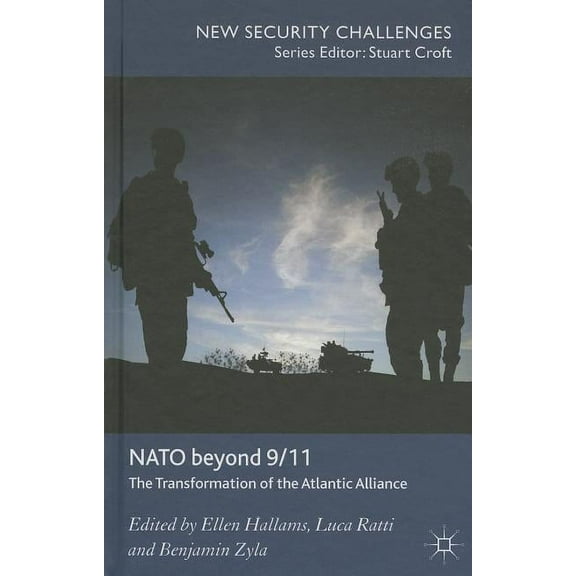 New Security Challenges NATO Beyond 9/11: The Transformation of the Atlantic Alliance, (Hardcover)