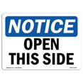 thumbnail image 1 of SignMission OS-NS-A-1824-L-17018 18 x 24 in. OSHA Notice Sign - Open This Side, 1 of 1