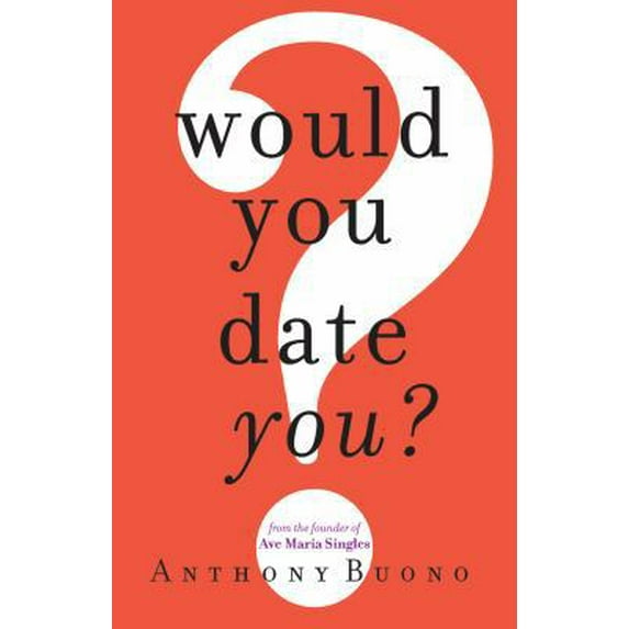 Pre-Owned Would You Date You? (Paperback) 1616364300 9781616364304