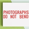 thumbnail image 2 of Large Photographs Do Not Bend Rubber Stamp, Wooden Handle Rubber Stamp, Laser Engraved Dies, Impression Size 7/8" tall x 2-1/4”, Uses a Separate Stamp Pad, 2 of 10