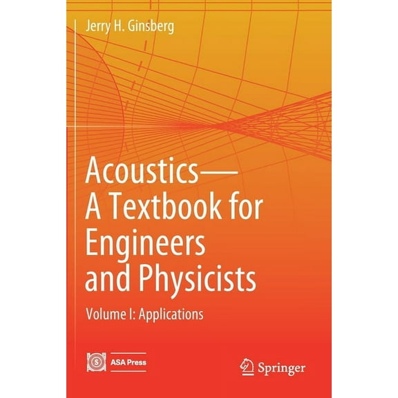 Acoustics-A Textbook for Engineers and Physicists: Volume I: Fundamentals, (Paperback)