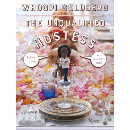 The Unqualified Hostess: I Do It My Way So You Can Too!, Pre-Owned (Hardcover)