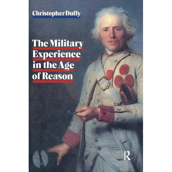 Military Experience in the Age of Reason, (Paperback)