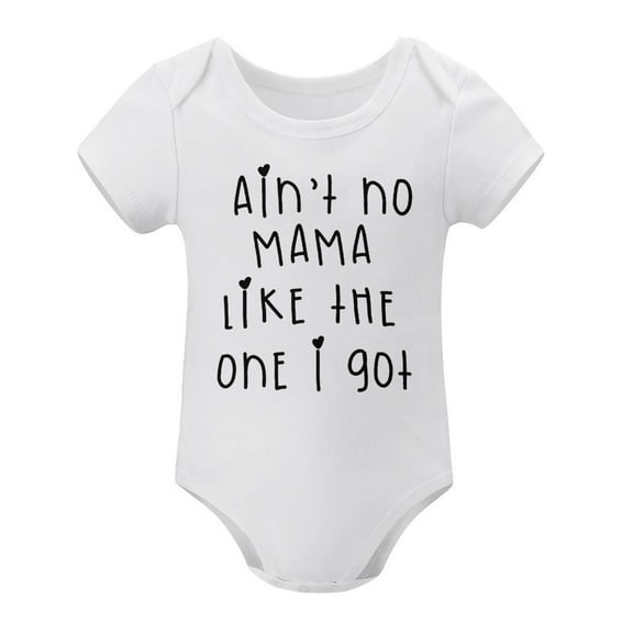 Ain‘t No Mama Like The One I Got – Funny Cute Baby Bodysuit for Toddler Or Infant – Sweet Gift from Baby to Mom White-style 6months