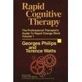 thumbnail image 2 of Rapid Cognitive Therapy: The Professional Therapist's Guide to Rapid Change Work, Vol. 1, 2 of 3