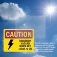 thumbnail image 6 of Radiation Hazard When Red Light Is On With Symbol OSHA Caution Radiation Rigid Plastic Sign 18 Inch x 12 Inch - 10 Pack, 6 of 8