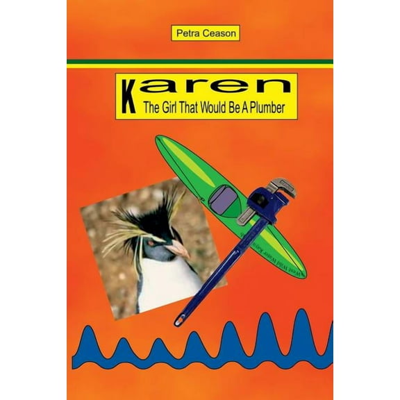 Karen, The Girl That Would Be A Plumber, (Paperback)