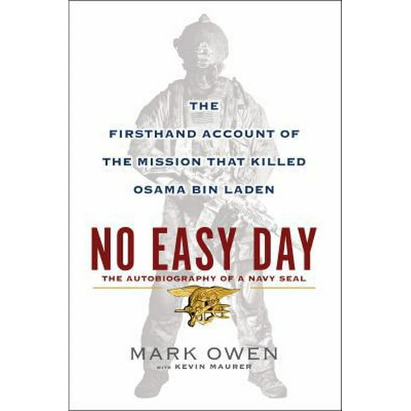 Pre-Owned No Easy Day: The Firsthand Account of the Mission That Killed Osama Bin Laden (Hardcover) 0525953728 9780525953722