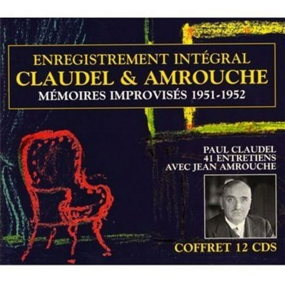 Claudel / Amrouche - Memoires Improvises 1951-1952 - Music & Performance - CD