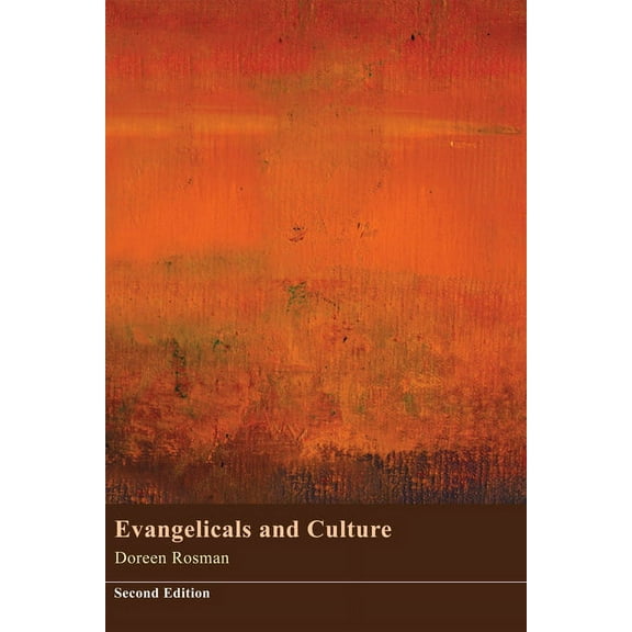 Evangelicals and Culture: Second Editionbe (Paperback)