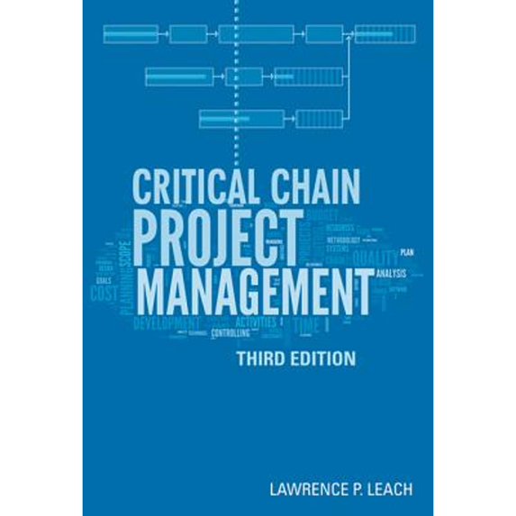 Pre-Owned Critical Chain Project Management, Third Edition (Hardcover) by Lawrence P Leach