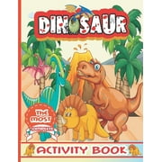 NINA PRESS The Most Complete Dinosaur Activity Book : The Big Monster Jumbo Activity Book For Kids, Dinosaurs Coloring And Activity Book for Kids Ages 4 and Up, Workbook Game for Learning, Coloring, Dot to Dot, Mazes, Word Search and Spot the Differences, Great Gift (Paperback)